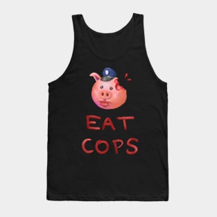 Eat Cops Tank Top